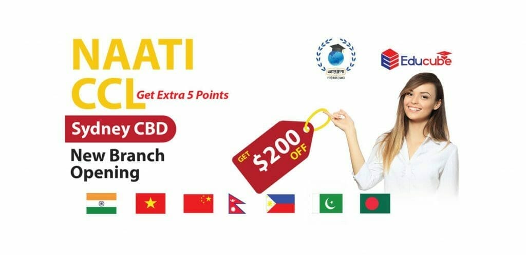 Enroll in NAATI CCL test preparation at our new branch in Town Hall and get special $200 DISCOUNT!!!